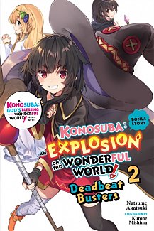 Konosuba: An Explosion on This Wonderful World! Bonus Story Novel Vol.  2