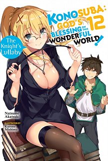 Konosuba: God's Blessing on This Wonderful World! Novel Vol. 12