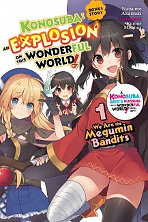 Konosuba: An Explosion on This Wonderful World! Bonus Story Novel Vol.  1