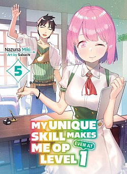 My Unique Skill Makes Me Op Even at Level 1 Vol 5 - MangaShop.ro