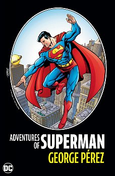 Adventures of Superman by George Perez (New Edition) (Hardcover) - MangaShop.ro